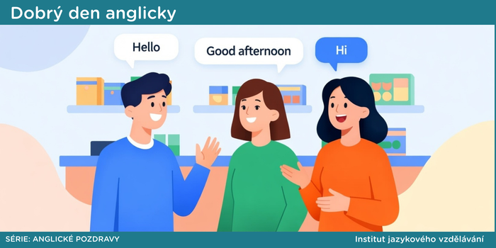 Dobrý den anglicky – jak správně pozdravit v angličtině