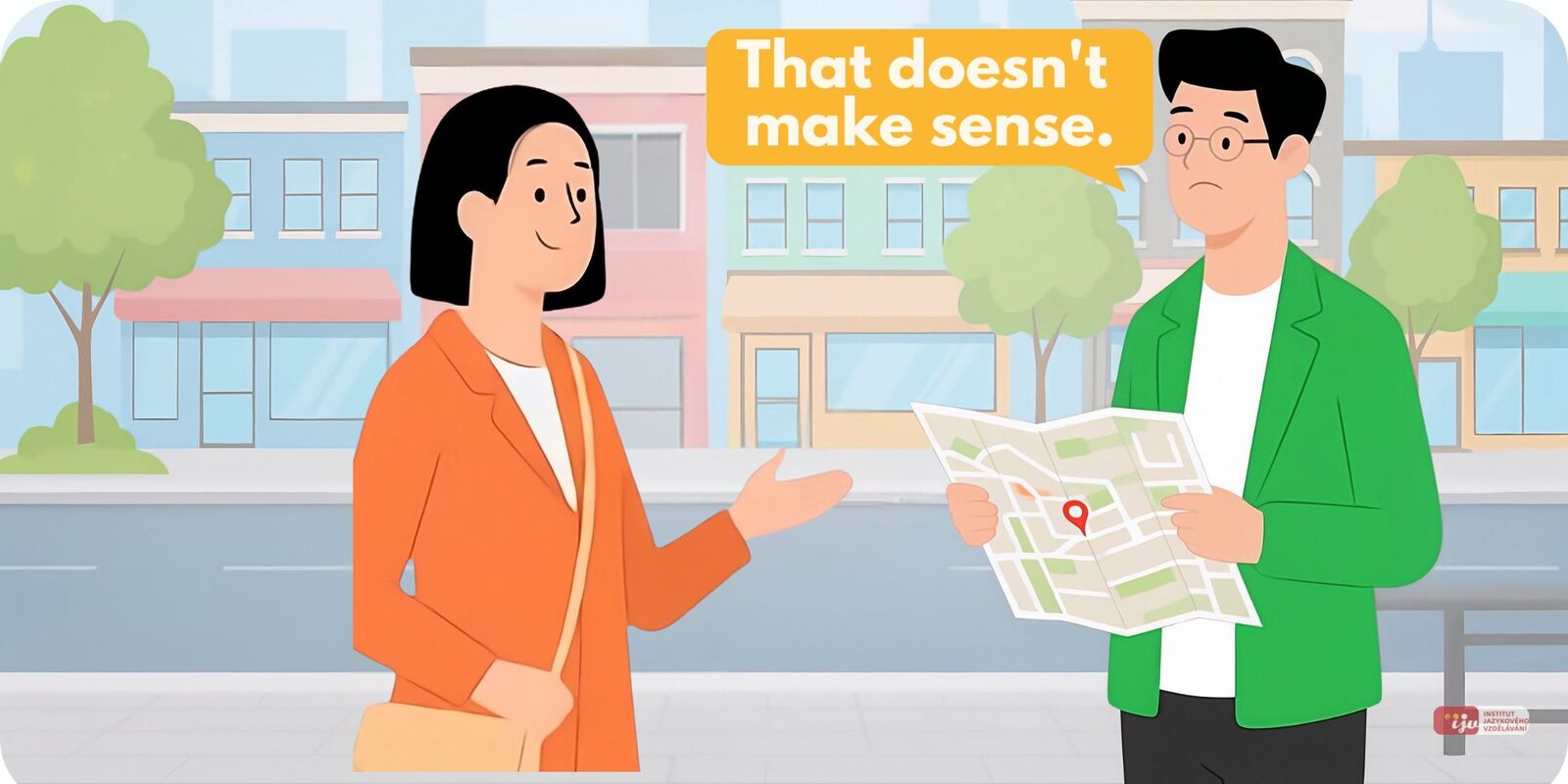 Jak se řekne to nedává smysl anglicky – That doesn’t make sense v běžné komunikaci