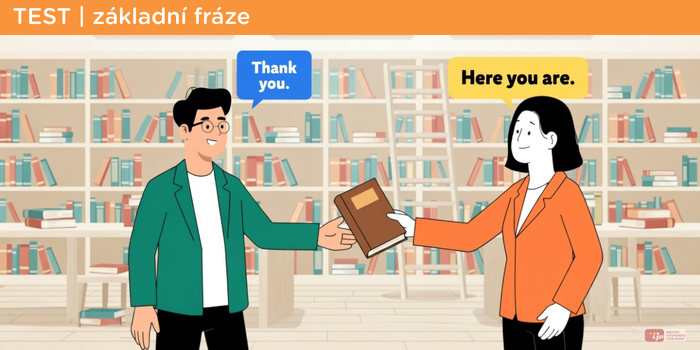 Test základních anglických frází – otázky typu thank you, sorry a please